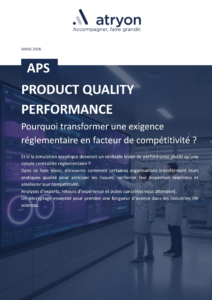APS -Pourquoi transformer une exigence réglementaire en facteur de compétitivité ?